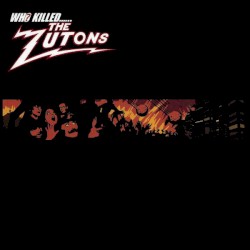 Who Killed...... The Zutons?