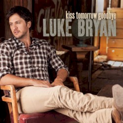 Kiss Tomorrow Goodbye