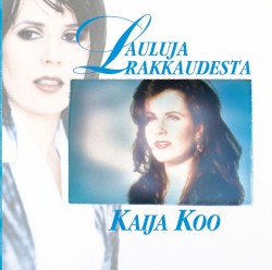 Lauluja rakkaudesta album by Kaija Koo