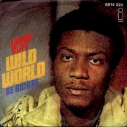 Wild World / Be Aware