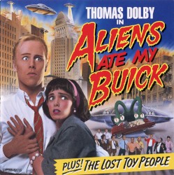 Aliens Ate My Buick album by Thomas Dolby