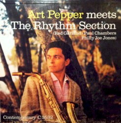 Art Pepper Meets the Rhythm Section