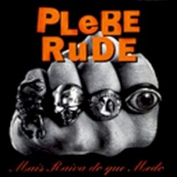Mais Raiva Do Que Medo album by Plebe Rude