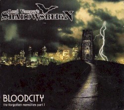 Bloodcity: The Forgotten Memories, Part I