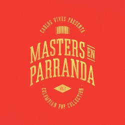 Masters en parranda, Vol. 1 – Colombian Pop Collection