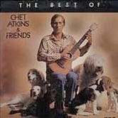 The Best Of Chet Atkins and Friends