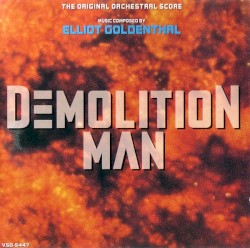 Demolition Man – The Original Orchestral Score