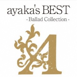 Ayaka's Best: Ballad Collection