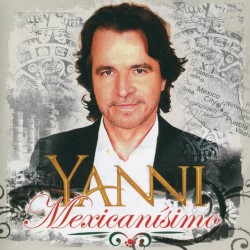 Yanni Mexicanisimo album by Yanni