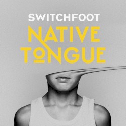 Native Tongue (Switchfoot album)