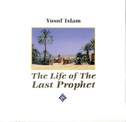 The Life of the Last Prophet