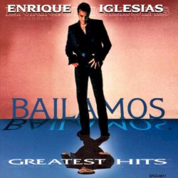 Bailamos Greatest Hits