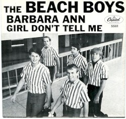 Barbara Ann / Girl Don't Tell Me