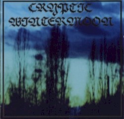 Cryptic Wintermoon album by Cryptic Wintermoon