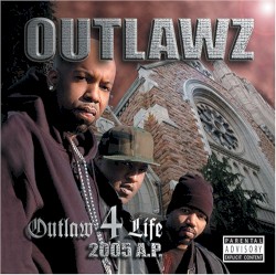 Outlaw 4 Life: 2005 A.P. album by Outlawz