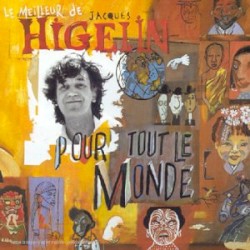 Higelin pour tout le monde