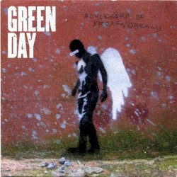 Boulevard of Broken Dreams