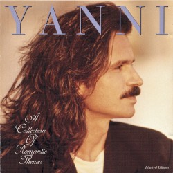 A Collection of Romantic Themes album by Yanni