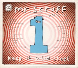 Mr Scruff Presents: Keep It Solid Steel 1