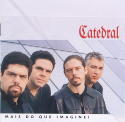 Mais do que Imaginei album by Catedral