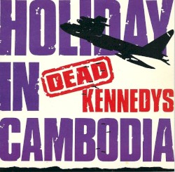 Holiday in Cambodia / Police Truck album by Dead Kennedys