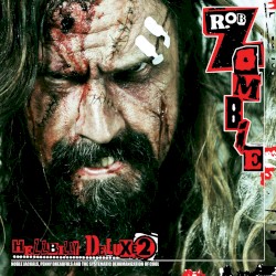 Hellbilly Deluxe 2 album by Rob Zombie