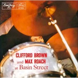 Clifford Brown and Max Roach at Basin Street