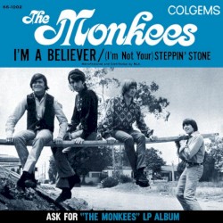 I'm a Believer / (I'm Not Your) Steppin' Stone