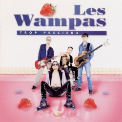 Trop précieux album by Les Wampas