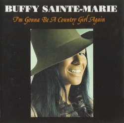 I'm Gonna Be a Country Girl Again