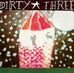 Dirty Three
