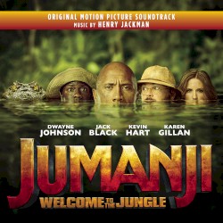 Jumanji: Welcome to the Jungle – Original Motion Picture Soundtrack