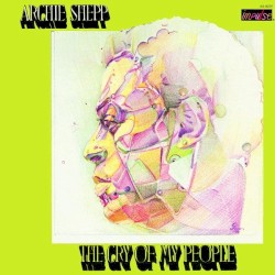 The Cry of My People album by Archie Shepp