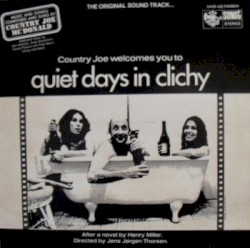 Country Joe Welcomes You to Quiet Days in Clichy
