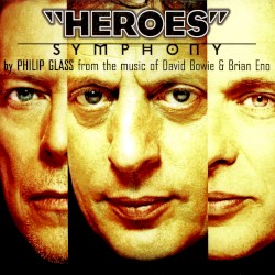 "Heroes" Symphony – From the Music of David Bowie & Brian Eno