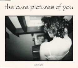 Pictures of You album by The Cure