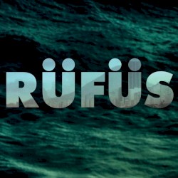 Rüfüs (Blue EP)