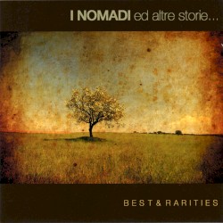 I Nomadi ed altre storie - Best & Rarities
