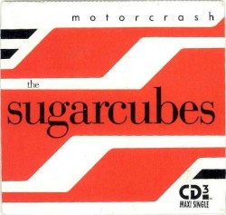 Motorcrash album by The Sugarcubes