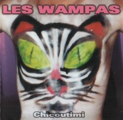 Chicoutimi album by Les Wampas