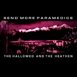 The Hallowed and the Heathen