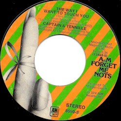 The Way I Want To Touch You / Love Will Keep Us Together