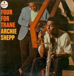 Four for Trane album by Archie Shepp