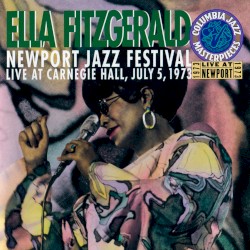 Newport Jazz Festival: Live at Carnegie Hall album by Ella Fitzgerald