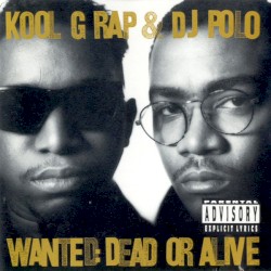 Wanted: Dead or Alive (Kool G Rap & DJ Polo album)