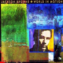 World in Motion album by Jackson Browne