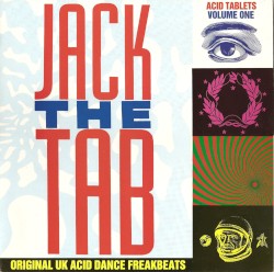 Jack the Tab – Acid Tablets Volume One