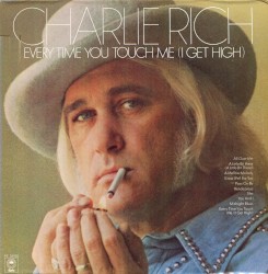 Every Time You Touch Me album by Charlie Rich