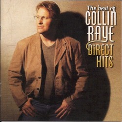 The Best of Collin Raye: Direct Hits