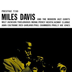 Miles Davis and the Modern Jazz Giants album by Miles Davis